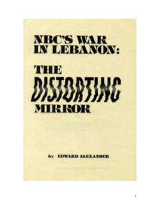 1  I think the press ought to be arrogant. Reuven Frank, President NBC News (May 11, 1983)