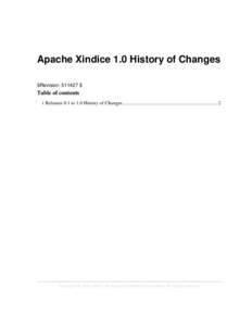 Apache Xindice 1.0 History of Changes $Revision: 511427 $ Table of contents 1