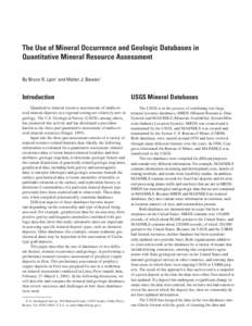 The Use of Mineral Occurrence and Geologic Databases in Quantitative Mineral Resource Assessment By Bruce R. Lipin1 and Walter J. Bawiec1 Introduction