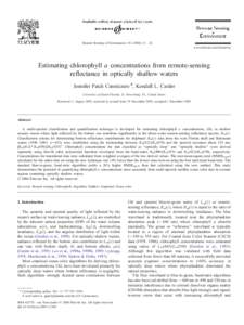 Remote Sensing of Environment[removed] – 24 www.elsevier.com/locate/rse Estimating chlorophyll a concentrations from remote-sensing reflectance in optically shallow waters Jennifer Patch Cannizzaro *, Kendall L. C