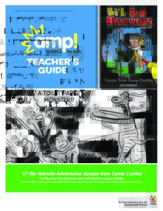 TEACHER’S GUIDE Li’l Rip Haywire Adventures: Escape from Camp Cooties Curriculum Connections and Activity/Discussion Guide