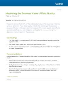 G00218962  Measuring the Business Value of Data Quality Published: 10 October[removed]Analyst(s): Ted Friedman, Michael Smith