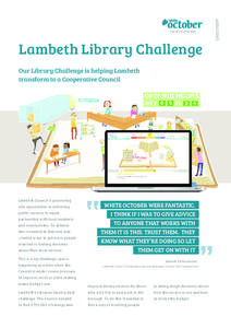 Lambeth Library Challenge Our Library Challenge is helping Lambeth transform to a Cooperative Council Lambeth Council is pioneering new approaches to delivering