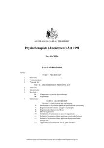 AUSTRALIAN CAPITAL TERRITORY  Physiotherapists (Amendment) Act 1994 No. 49 of[removed]TABLE OF PROVISIONS