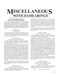 ISCELLANEOUS MNOTICES/HEARINGS Notice of Abandoned Property Received by the State Comptroller Pursuant to provisions of the Abandoned Property Law and related laws, the Office of the State Comptroller receives unclaimed 