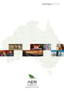 Annual Report[removed]  AER PROJECTS — ACT: Educating Strategy to sustain Ngunnawal culture, ADFACT Feasibility Study to test ADFACT support in the market place, Staff attendance at the Australasian Therapeutic Commu