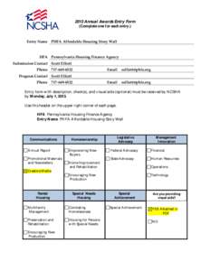 2013 Annual Awards Entry Form (Complete one for each entry.) Entry Name PHFA Affordable Housing Story Wall  HFA Pennsylvania Housing Finance Agency