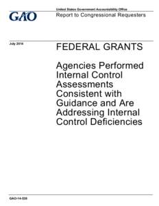 GAO[removed], FEDERAL GRANTS: Agencies Performed Internal Control Assessments Consistent with Guidance and Are Addressing Internal Control Deficiencies