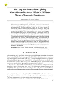 The Long Run Demand for Lighting: Elasticities and Rebound Effects in Different Phases of Economic Development Roger Fouqueta and Peter J.G. Pearsonb  abstract