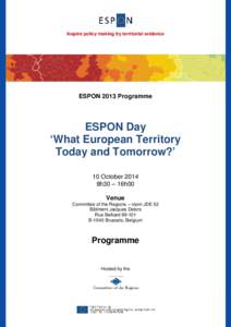 Inspire policy making by territorial evidence  ESPON 2013 Programme ESPON Day ‘What European Territory