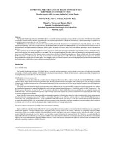 IMPROVING PERFORMANCE OF ROADS AND RAILWAYS FOR WILDLIFE CONSERVATION: Showing results with two case studies in Central Spain. Dolores Hedo, Juan C. Atienza, Asunción Ruiz, Miguel A. Naveso and Ramón Martí Spanish Orn