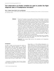 Agricultural and Forest Entomology, 123–135  Can observation of climatic variables be used to predict the flight dispersal rates of Prostephanus truncatus? Rick J. Hodges, Samuel Addo* and Lucy Birkinshaw Natu