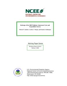 Redesign of the 2005 Pollution Abatement Costs and Expenditure Survey Michael P. Gallaher, Cynthia L. Morgan, and Ronald J. Shadbegian Working Paper Series Working Paper # 08-01