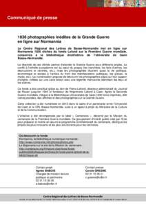 Communiqué de pressephotographies inédites de la Grande Guerre en ligne sur Normannia Le Centre Régional des Lettres de Basse-Normandie met en ligne sur Normannia 1836 clichés du fonds Lafond sur la Première 