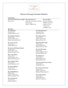 Women of Courage Committee Members Leadership The Honorable Florence Shapiro Mrs. Jane Donovan Plano, Texas Child Abuse Prevention Advocate Frisco, Texas