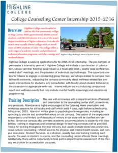 College Counseling Center Internship[removed]Highline College was founded in 1961 as the first community college in King County. With approximately 18,000 annual students and 350,000 alumni, it is one of the state’s 