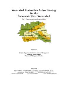 Watershed Restoration Action Strategy for the Salamonie River Watershed Part I: Characterization and Responsibilities  Prepared for