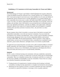 March[removed]Establishing a UN Commission on Life-Saving Commodities for Women and Children Background The Global Strategy for Women’s and Children’s Health highlighted the inequities suffered by women and children ar