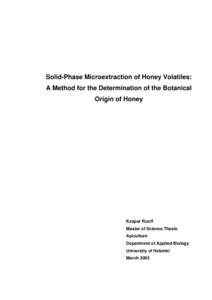 SoIid-Phase Microextraction of Honey Volatiles: A Method for the Determination of the Botanical Origin of Honey Kaspar Ruoff Master of Science Thesis