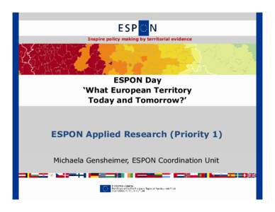 Inspire policy making by territorial evidence  ESPON Day ‘What European Territory Today and Tomorrow?’