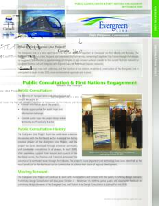 PUBLIC CONSULTATION & FIRST NATIONS ENGAGEMENT SEPTEMBER 2009 The Evergreen Line is a new rapid transit line that will connect Coquitlam to Vancouver via Port Moody and Burnaby. The Evergreen Line will be a fast, frequen