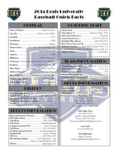 2014 Regis University Baseball Quick Facts GENERAL COACHING STAFF