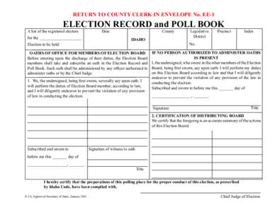 RETURN TO COUNTY CLERK IN ENVELOPE No. EE-1  ELECTION RECORD and POLL BOOK A list of the registered electors for the ____________________