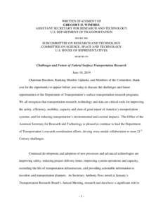 WRITTEN STATEMENT OF GREGORY D. WINFREE ASSISTANT SECRETARY FOR RESEARCH AND TECHNOLOGY U.S. DEPARTMENT OF TRANSPORTATION BEFORE THE