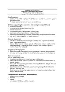 0-5 EARLY INTERVENTION: HOME VISITS AND PARENTING CENTRES Christine Long, Statewide Manager Family, Child & Youth Health, DHHS (TAS)  Early Investment