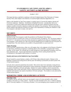 STANFORD IN CAPE TOWN, SOUTH AFRICA SAFETY, SECURITY & FIRE REPORT October 1, 2012 This report has been compiled in compliance with the US federal Jeanne Clery Disclosure of Campus Security Policy and Campus Crime Statis