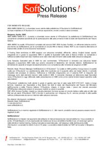 Press Release FOR IMEMDIATE RELEASE: ABN AMRO BANK N.V. è diventata nuovo utente della piattaforma XTAuctions! di SoftSolutions!. La base installata di XTAuctions! è in continua espansione, anche Londra è stata connes