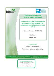 EXECUTIVE AGENCY FOR HEALTH AND CONSUMERS PROMOTING HEALTHY ENVIRONMENTS WITH A FOCUS ON THE IMPACT OF ACTIONS ON ELECTROMAGNETIC FIELDS (LOT 3)