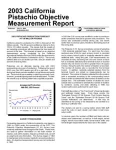 2003 California Pistachio Objective Measurement Report Released:  July 31, 2003