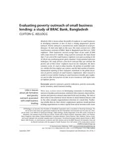 Evaluating poverty outreach of small business lending: a study of BRAC Bank, Bangladesh CLIFTON G. KELLOGG Relatively little is known about the profile of employees in small businesses in developing economies or how to t