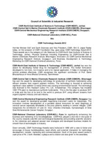 Council of Scientific & Industrial Research CSIR-North East Institute of Science & Technology (CSIR-NEIST), Jorhat; CSIR-Central Salt & Marine Chemicals Research Institute (CSIR-CSMCRI), Bhavnagar;