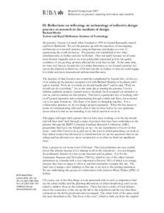 Research Symposium 2007: Reflections on practice: capturing innovation and creativity 03: Reflections on reflecting: an archaeology of reflective design practice or research in the medium of design Richard Blythe