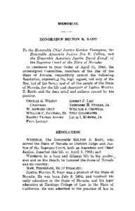 MEMORIAL  HONORABLE MILTON B. BADT To the Honorable Chief Justice Gordon Thompson, the Honorable Associate Justice Jon R. Collins, and
