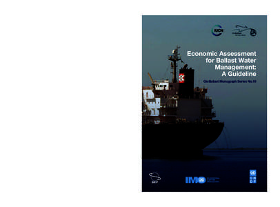 GloBallast Partnerships Economic Assessment for Ballast Water Management: