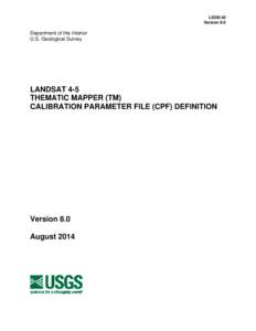 Landsat 4 / TM / Landsat 5 / Calibration / AS/400 Control Language / Computing / Landsat program / Cadastro de Pessoas Físicas / Thematic Mapper