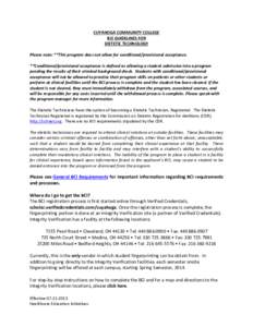 CUYAHOGA COMMUNITY COLLEGE BCI GUIDELINES FOR DIETETIC TECHNOLOGY Please note: **This program does not allow for conditional/provisional acceptance. **Conditional/provisional acceptance is defined as allowing a student a