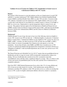 Guidance for use of Vaccines for Children (VFC) Deputization to Extend Access to Underinsured Children with VFC Vaccine Purpose The purpose of this document is to provide guidance on the use of deputization to extend VFC