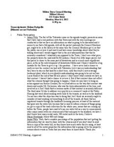 Milton Town Council Meeting Milton Library 121 Union Street Monday, March 4, 2013 6:30 p.m. Transcriptionist: Helene Rodgville