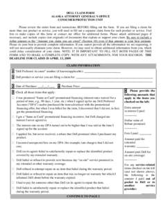 DELL CLAIM FORM ALASKA ATTORNEY GENERAL’S OFFICE CONSUMER PROTECTION UNIT Please review the entire form and instructions BEFORE filling out the form. If you are filing a claim for more than one product or service, you 