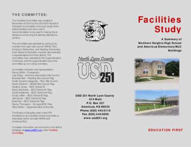 THE COMMITTEE:  Facilities Study  The Facilities Committee was created in