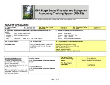 EPA Puget Sound Financial and Ecosystem Accounting Tracking System (FEATS) Photo by Rebecca Pirtle, Editor, Kingston Community News (Doe-Kag-Wats Estuary of the Suquamish Tribe) PROJECT INFORMATION 1. Federal Grant