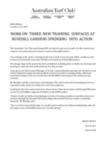 Media Release Tuesday, 22 July 2014 WORK ON THREE NEW TRAINING SURFACES AT ROSEHILL GARDENS SPRINGING INTO ACTION