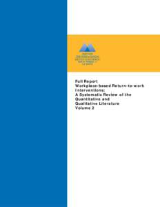 Full Report Workplace-based Return-to-work Interventions: A Systematic Review of the Quantitative and Qualitative Literature