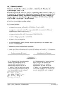 P6_TA-PROV[removed]Harmonisation de dispositions en matière sociale dans le domaine des transports par route ***II Résolution législative du Parlement européen relative à la position commune arrêtée par le Conse