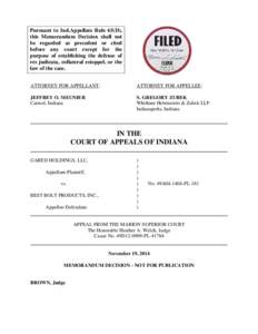 Pursuant to Ind.Appellate Rule 65(D), this Memorandum Decision shall not be regarded as precedent or cited before any court except for the purpose of establishing the defense of res judicata, collateral estoppel, or the