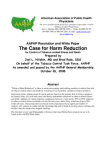 American Association of Public Health Physicians The voice of public health physicians, guardians of the public’s health Tobacco Control Task Force Joel L. Nitzkin, MD, MPTH, DPA – Chair, AAPHP TCTF